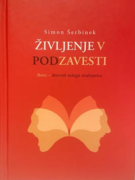 Naslovnica knjige Življenje v podzavesti: Borec – dnevnik nekega strahopetca, 2023.