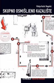Višnja Kačić Rogošić, Skupno osmišljeno kazalište, Opće značajke i hrvatski primjeri, Hrvatski centar ITI, Zagreb, 2017.